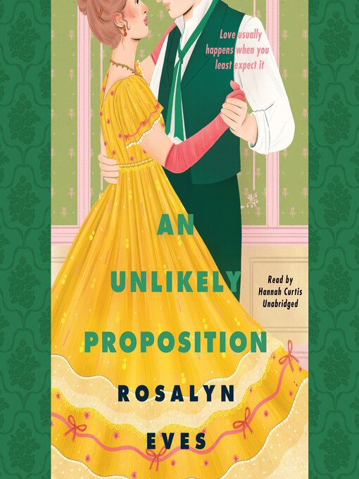 Title details for An Unlikely Proposition by Rosalyn Eves - Wait list
